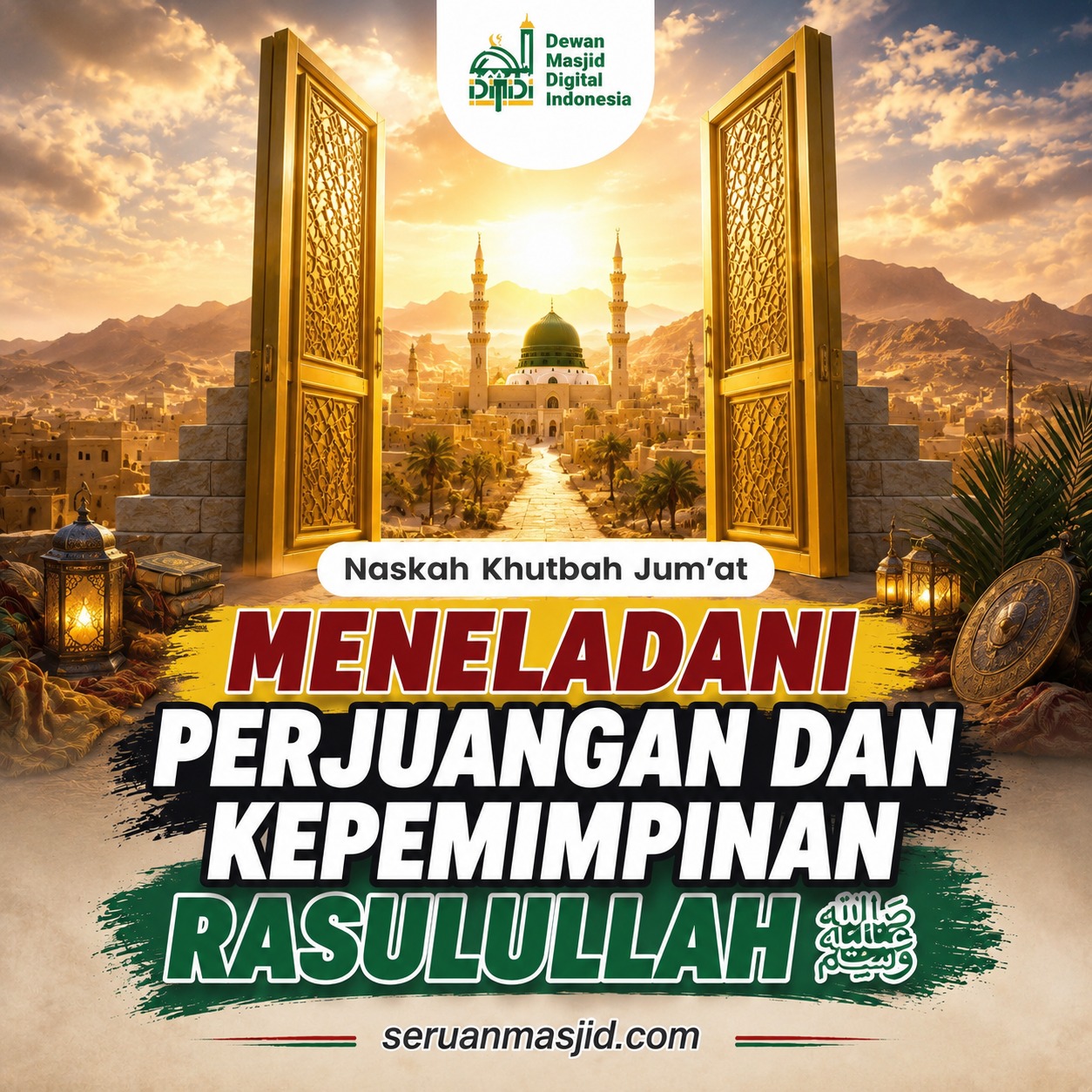 Meneladani Perjuangan dan Kepemimpinan Rasulullah